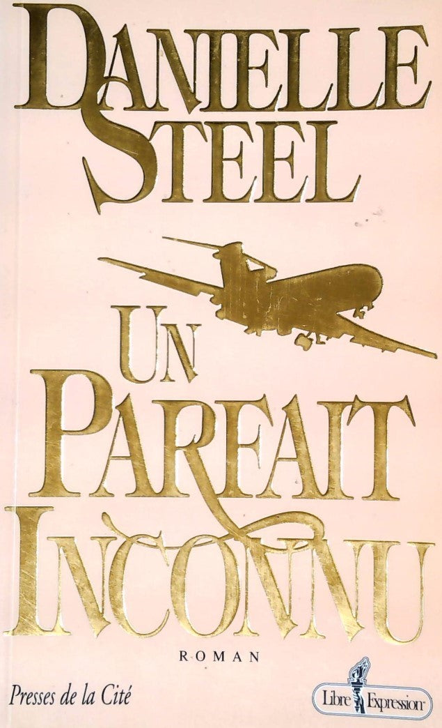 Livre Un parfait inconnu (Danielle Steel) (Livre d'occasion) - ISBN 2891115708