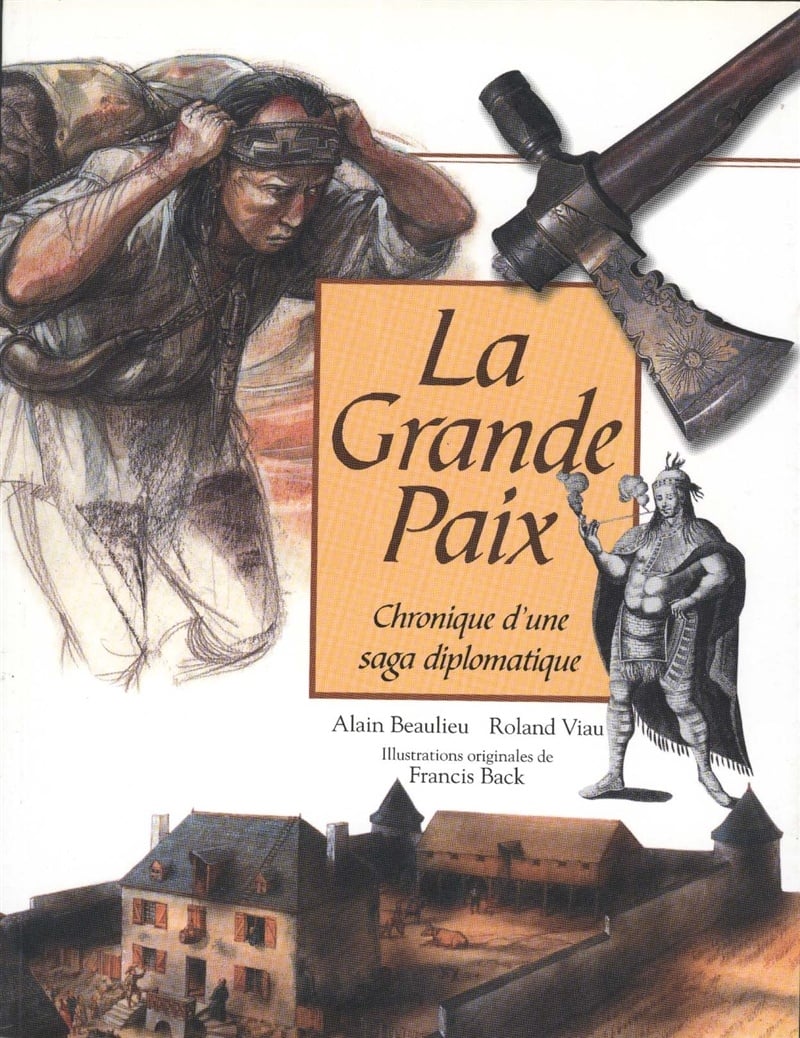 Livre La grande paix : Chronique d'une saga diplomatique - Alain Beaulieu (Livre neuf) - ISBN 289...