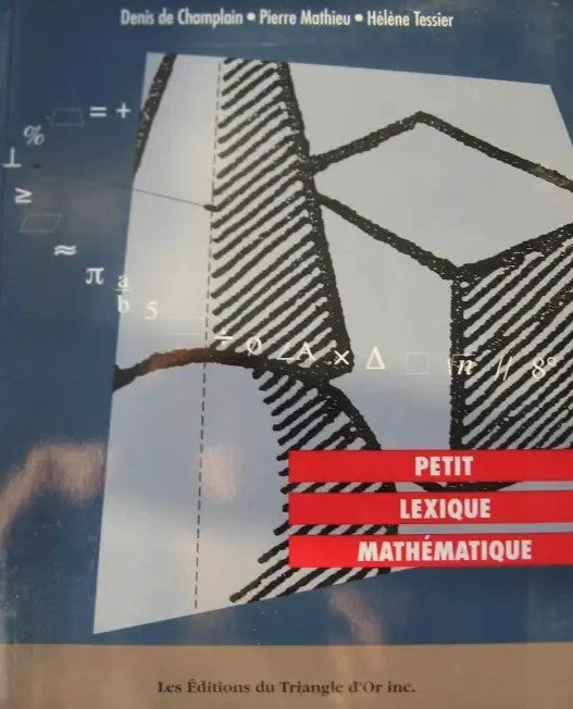 Livre Petit Lexique Mathématique - Denis De Champlain (Livre d'occasion) - ISBN 2891137221