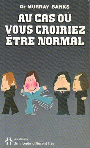 Livre Au cas où vous croiriez être normal (Murray Banks) (Livre d'occasion) - ISBN 2892250099