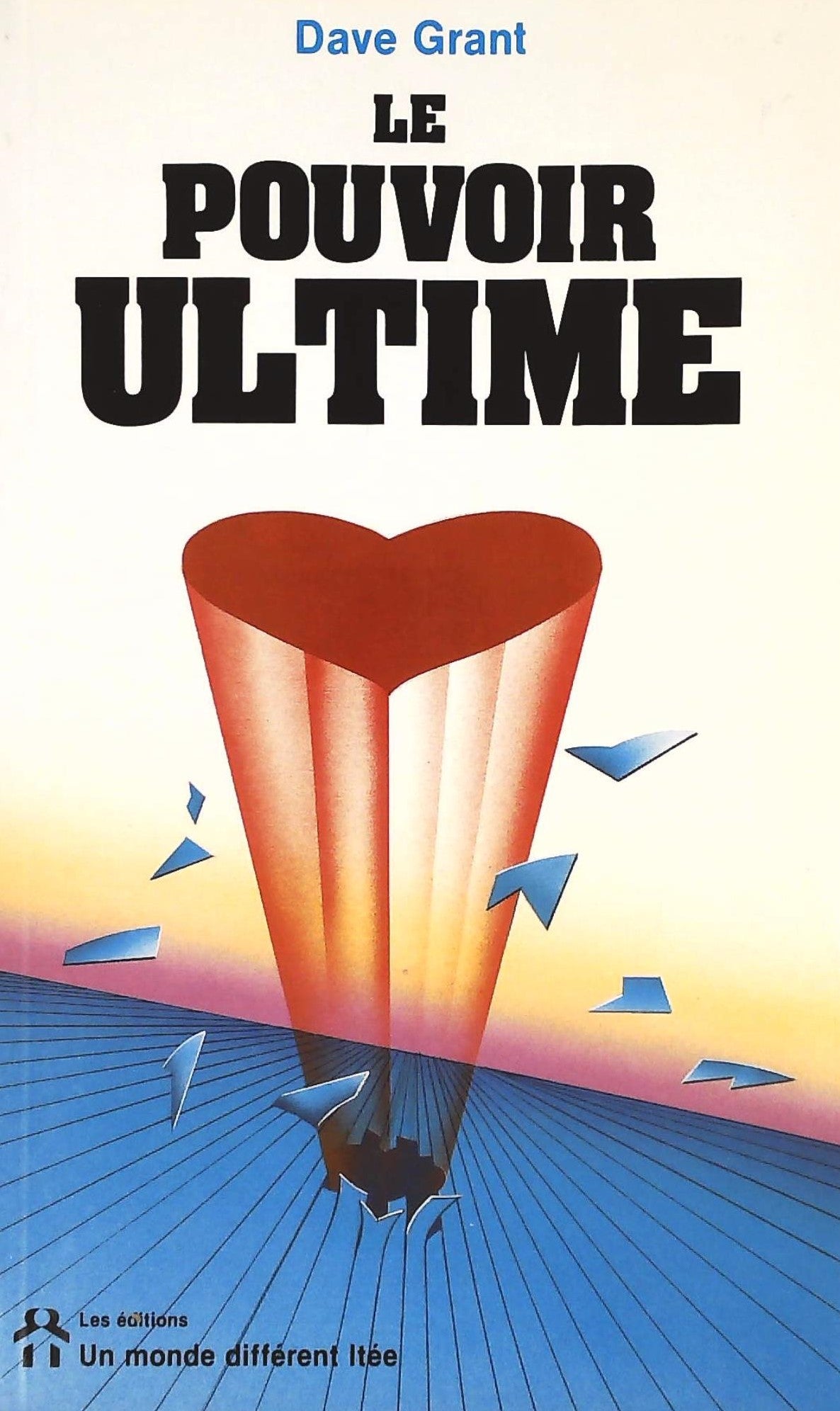 Livre Le pouvoir ultime - Dave Grant (Livre d'occasion) - ISBN 289225101X