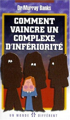 Livre Comment vaincre un complexe d'infériorité (Murray Banks) (Livre d'occasion) - ISBN 2892253411