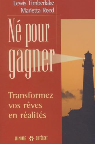 Livre Né pour gagner : Transformez vos rêves en réalités - Lewis Timberlake (Livre d'occasion) - ...