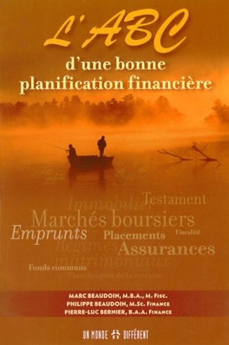 Livre L'abc d'une bonne planification financière : Conseils d'un père à son fils pour l'aider à...