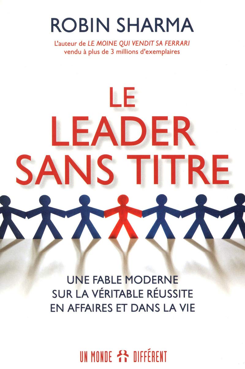 Livre ISBN 2892257328 Le leader sans titre (Robin Shilp Sharma)