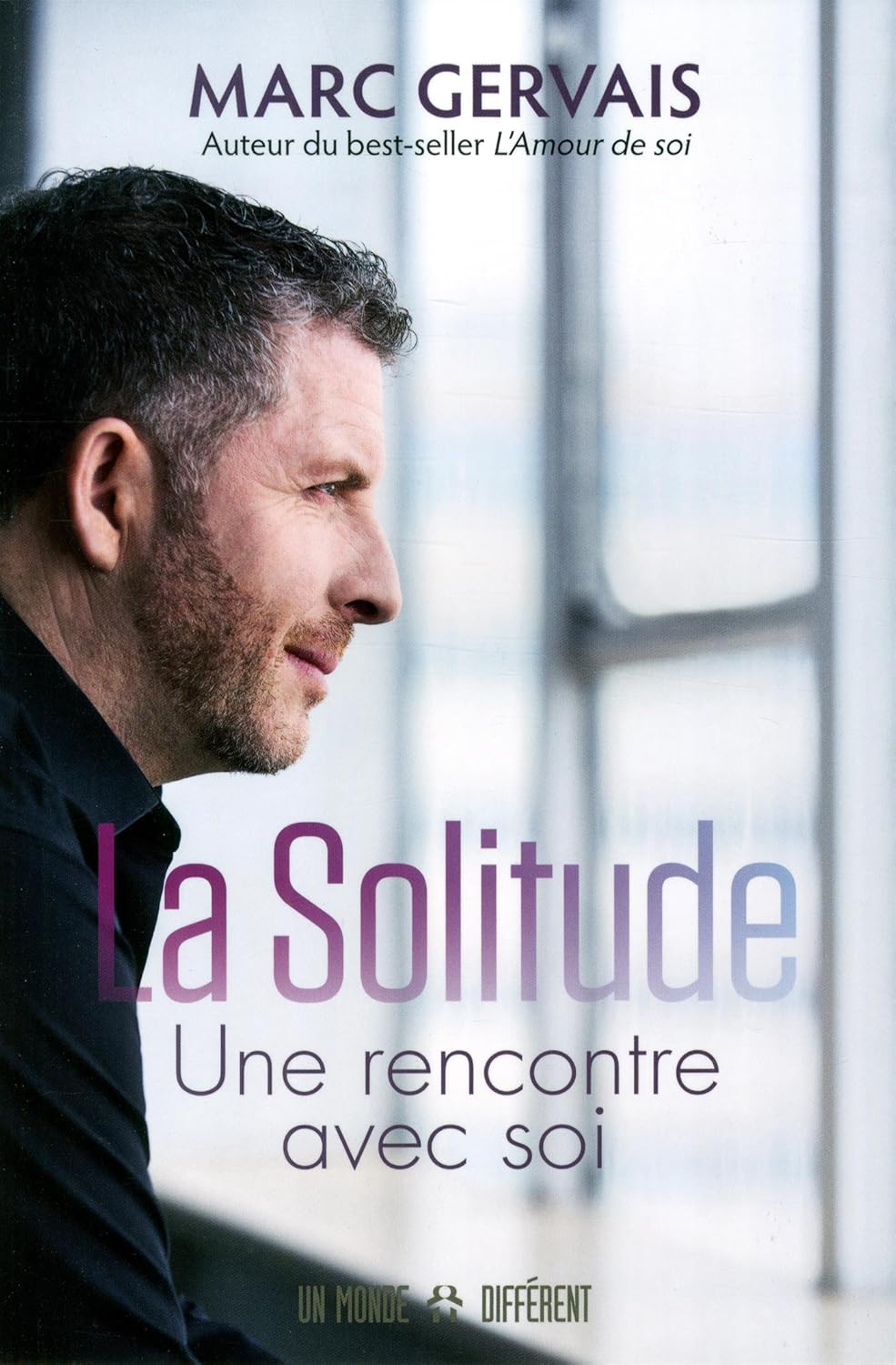 Livre La solitude : Une rencontre avec soi - Marc Gervais (Livre neuf)