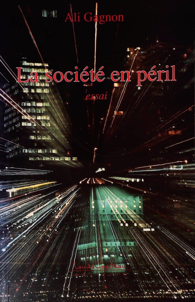 Livre La société en péril - Ali Gagnon (Livre d'occasion) - ISBN 2892391318