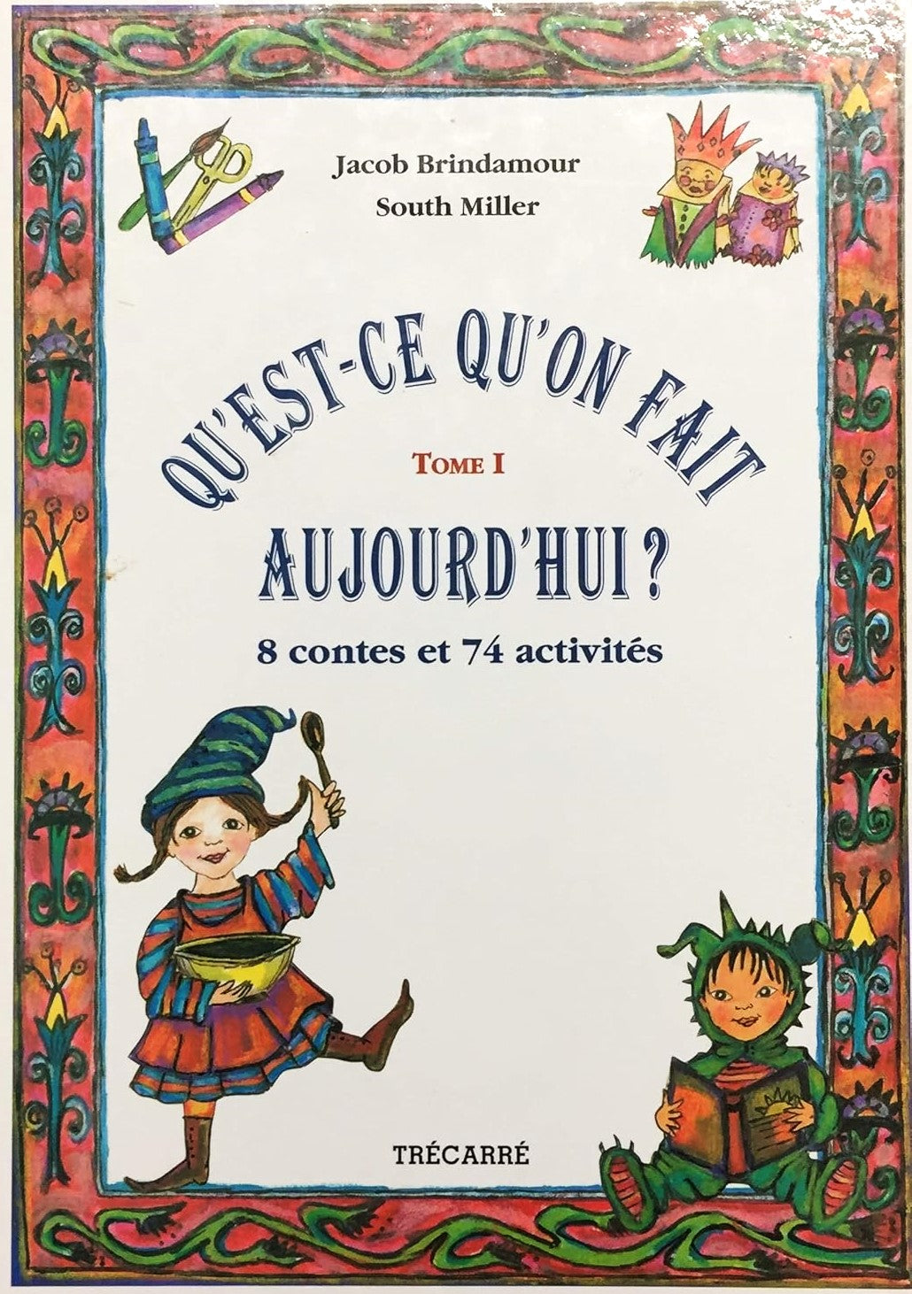 Livre 7 contes et 60 activités - Jacob Brindamour (Livre d'occasion) - ISBN 2892491134