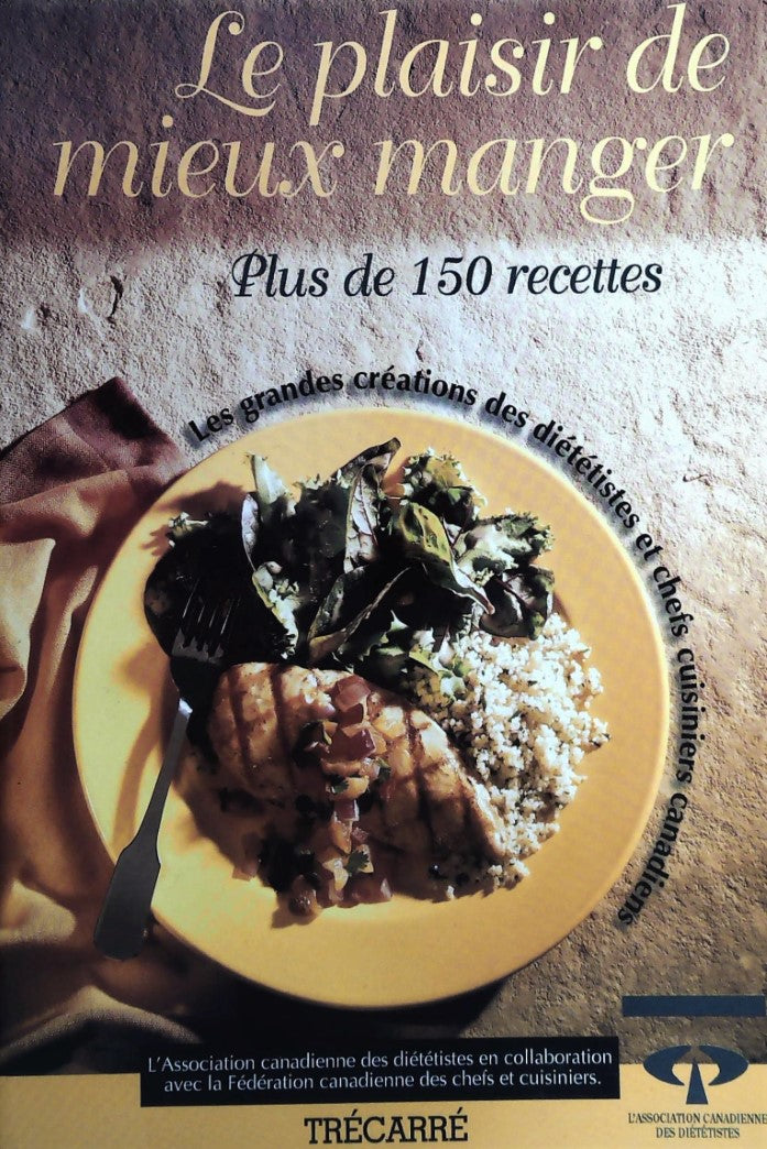 Livre Le plaisir de mieux manger - Collectif (Livre d'occasion) - ISBN 2892496268