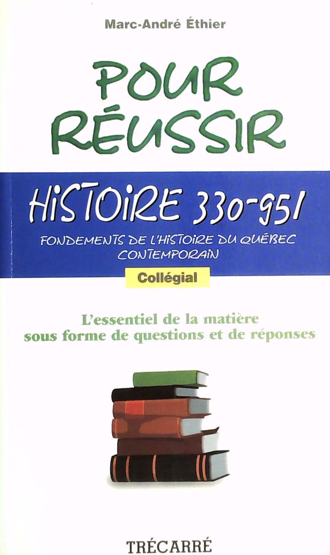 Livre Histoire 330-951 - Marc-André Éthier (Livre d'occasion) - ISBN 289249754X