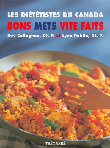 Livre Bons mets vite faits - Bev Callaghan (Livre d'occasion) - ISBN 2892499178
