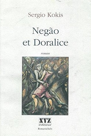 Livre Negao et Doralice - Sergio Kokis (Livre d'occasion)
