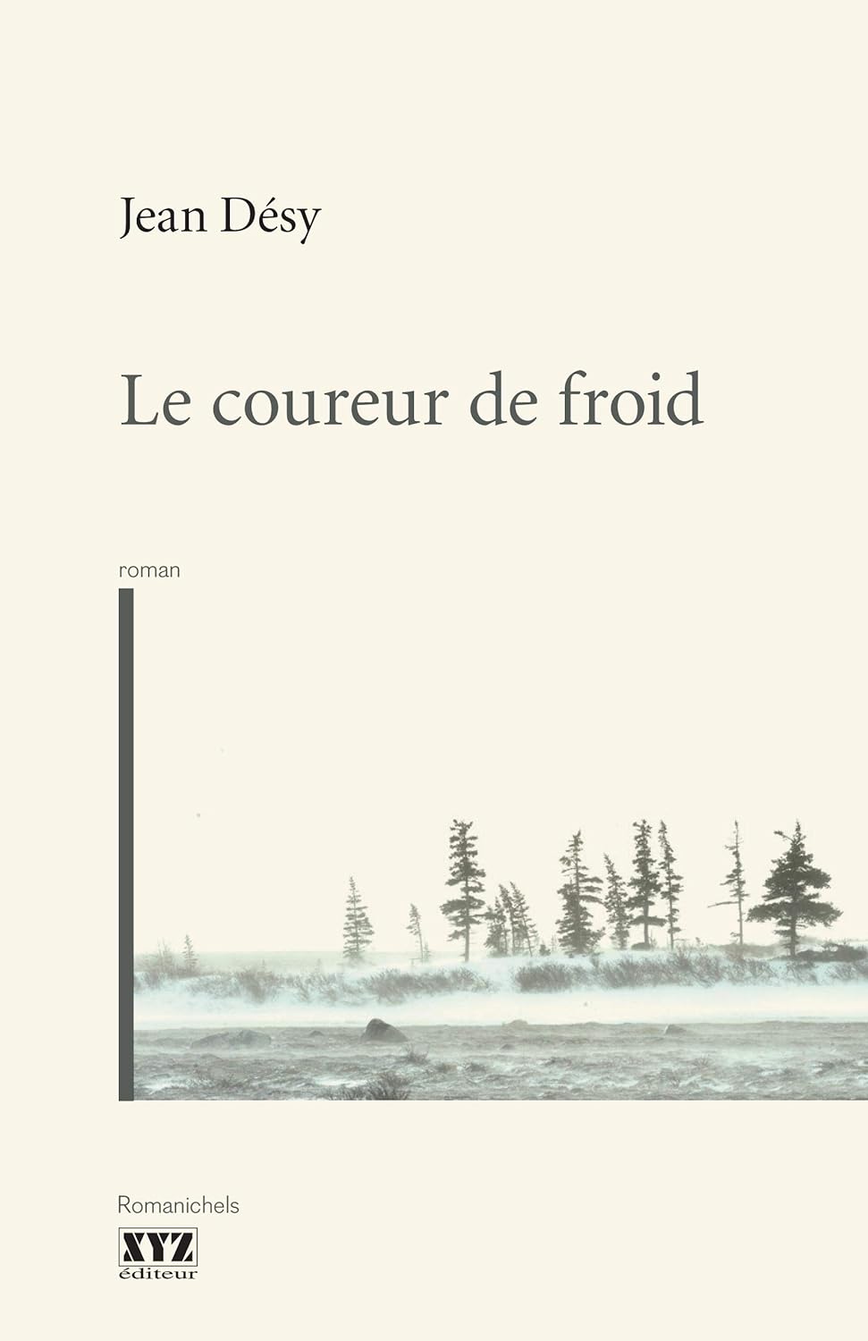 Livre Le coureur de froid - Jean Désy (Livre d'occasion) - ISBN 289261306X