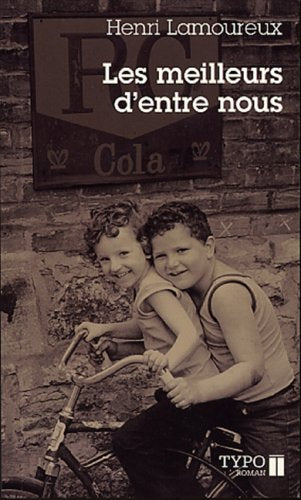 Livre Les meilleurs d'entre nous (Henri Lamoureux) (Livre d'occasion) - ISBN 2892951860