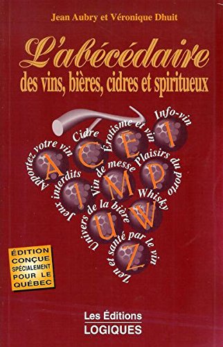 Livre L'abécédaire des vins, bières, cidres et spiritueux - Jean Aubry (Livre d'occasion) - ISBN ...
