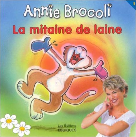 Livre La mitaine de laine - Annie Brocoli (Livre d'occasion) - ISBN 2893817580