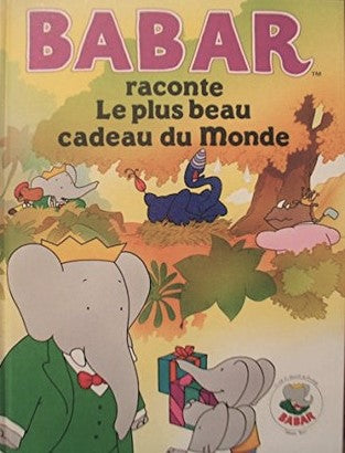 Babar : Le plus beau cadeau du monde - Jean de Brunhoff