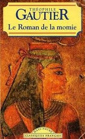 Livre Classiques français : Le roman de la momie (Théophile Gauthier) (Livre d'occasion) - ISBN...