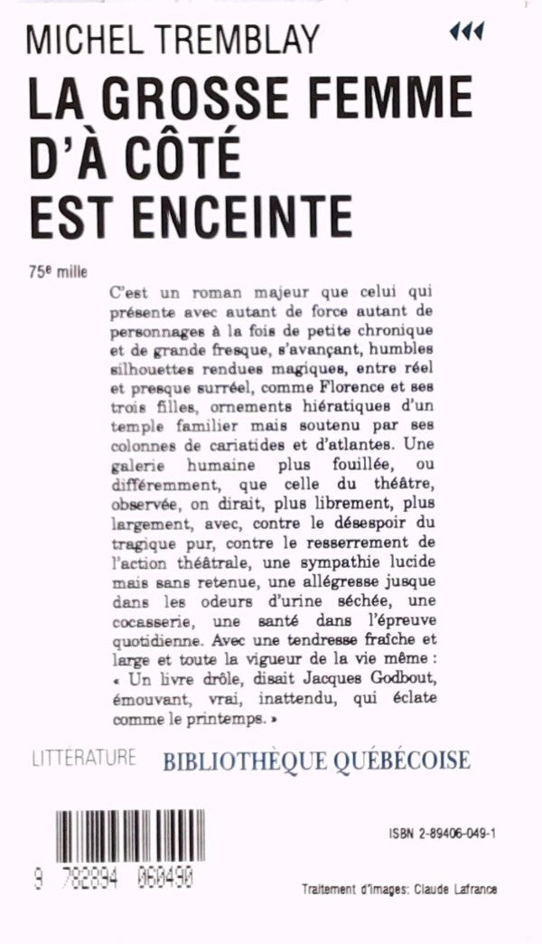 Livre La grosse femme dà côté est enceinte (Michel Tremblay) (Livre d'occasion) - ISBN 2894060491