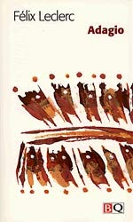 Livre Adagio (Félix Leclerc) (Livre d'occasion) - ISBN 2894061676