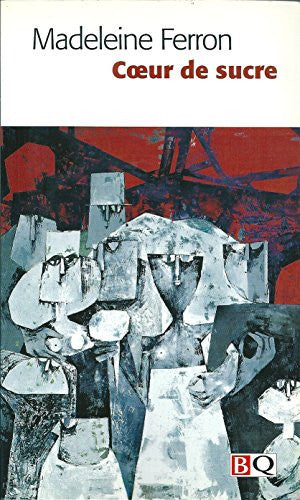 Livre Coeur de sucre (Madeleine Ferron) (Livre d'occasion) - ISBN 2894062079