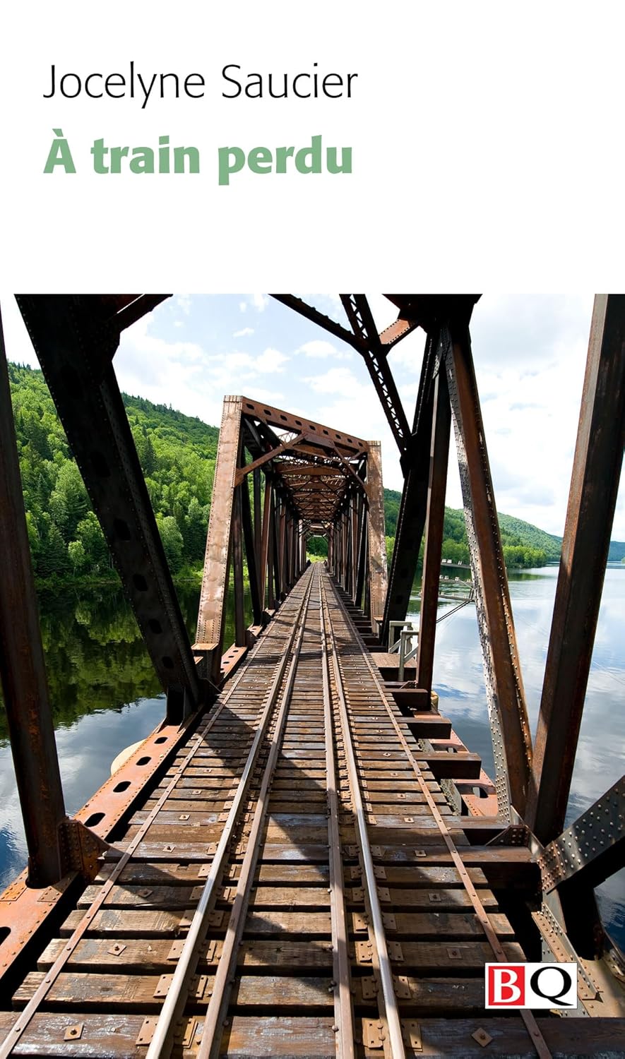 Livre À train perdu - Jocelyne Saucier (Livre d'occasion) - ISBN 2894065191