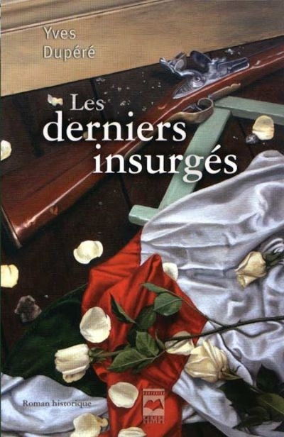 Livre Les derniers insurgés (Yves Dupéré) (Livre d'occasion) - ISBN 2894288719