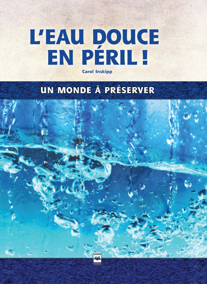 L'eau douce en péril - Carol Inskipp