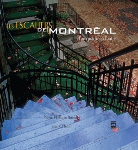 Livre Les escaliers de Montréal (Pierre Phillipe Brunet) (Livre d'occasion) - ISBN 2894289782
