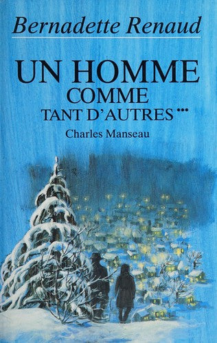 Livre Un homme comme tant d'autres # 3 : Charles Manseau (Bernadette Renaud) (Livre d'occasion)...