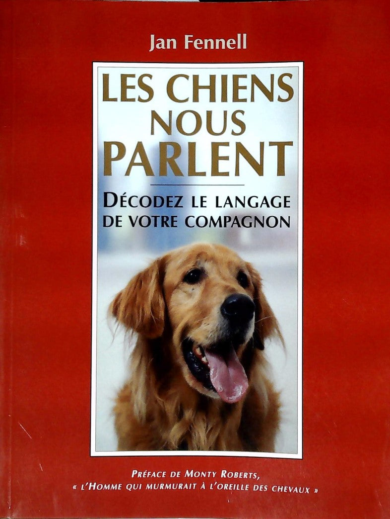 Livre Les chiens nous parlent decodez le langage de votre compagnon (Jan Fennell) (Livre...