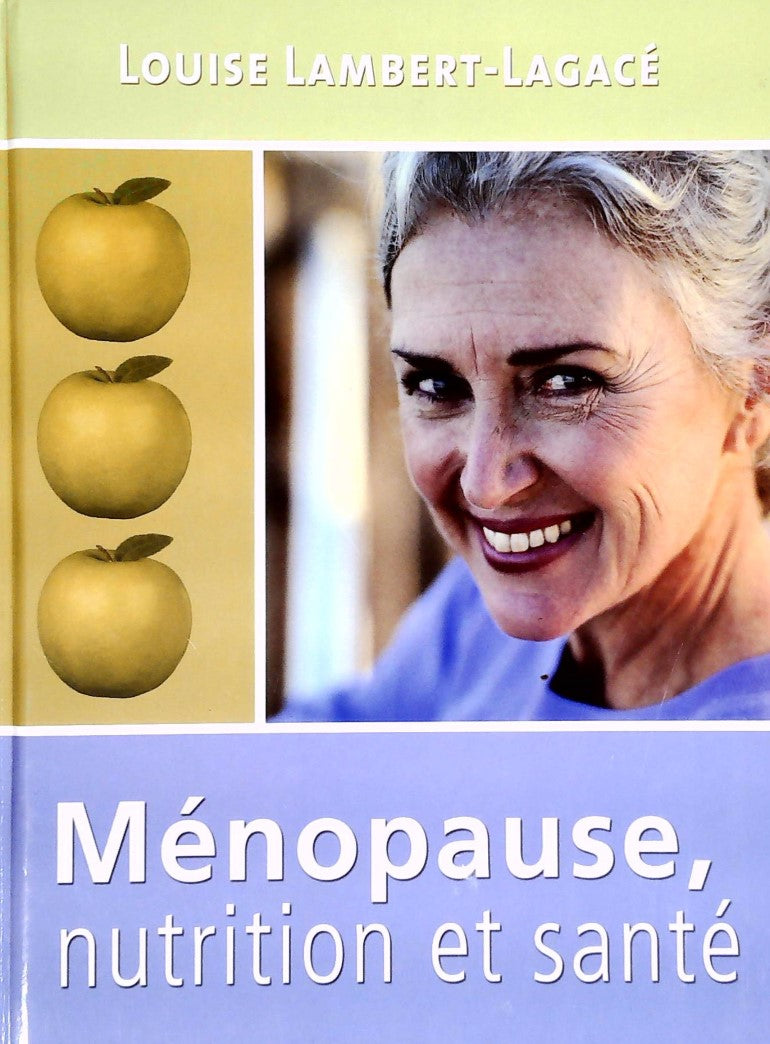 Livre Ménopause, nutrition et santé (Louise Lambert-Lagacé) (Livre d'occasion) - ISBN 2894306555