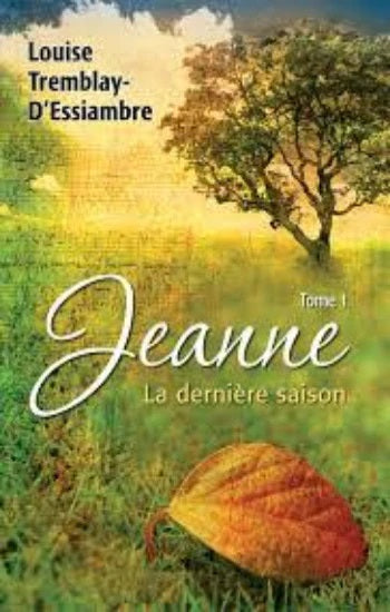 Livre Jeanne - Louise Tremblay-D'Essiambre (Livre d'occasion) - ISBN 2894308019