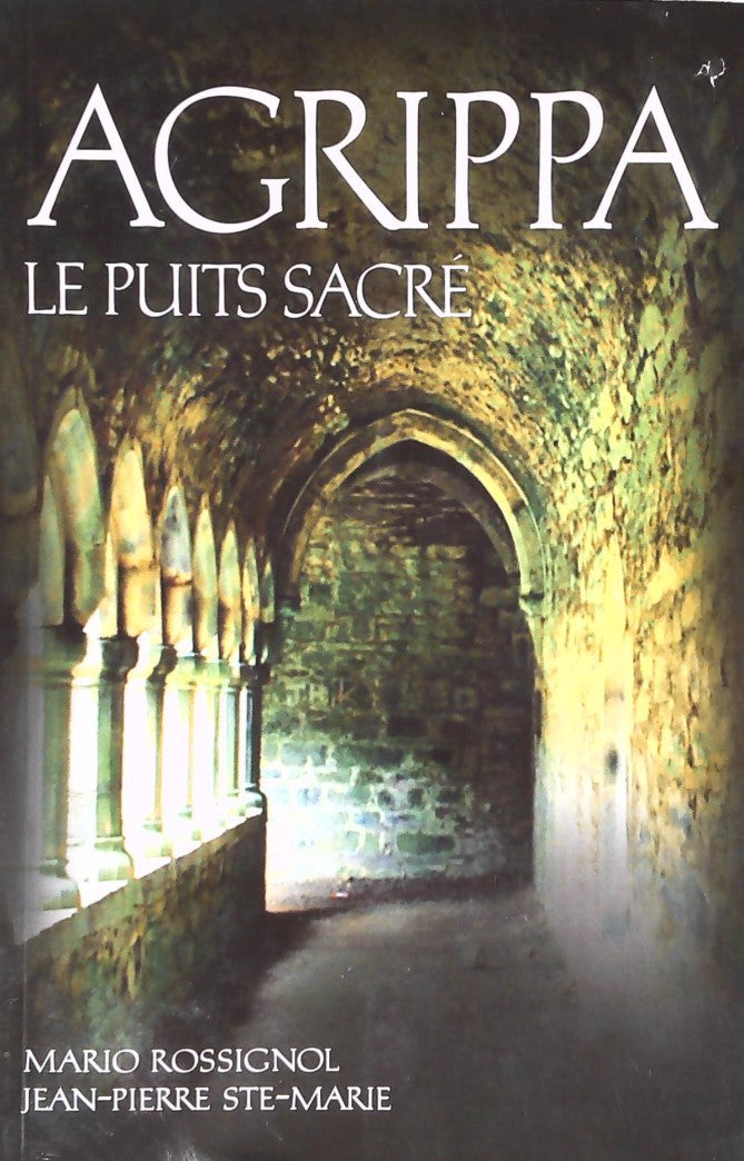 Livre ISBN 2894308930 Agrippa # 3 : Le puits sacré (Mario Rossignol)