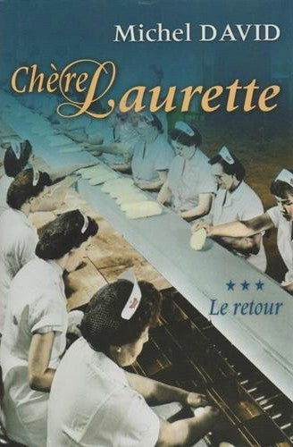 Livre Chère Laurette # 3 : Le retour (Michel David) (Livre d'occasion) - ISBN 2894309163