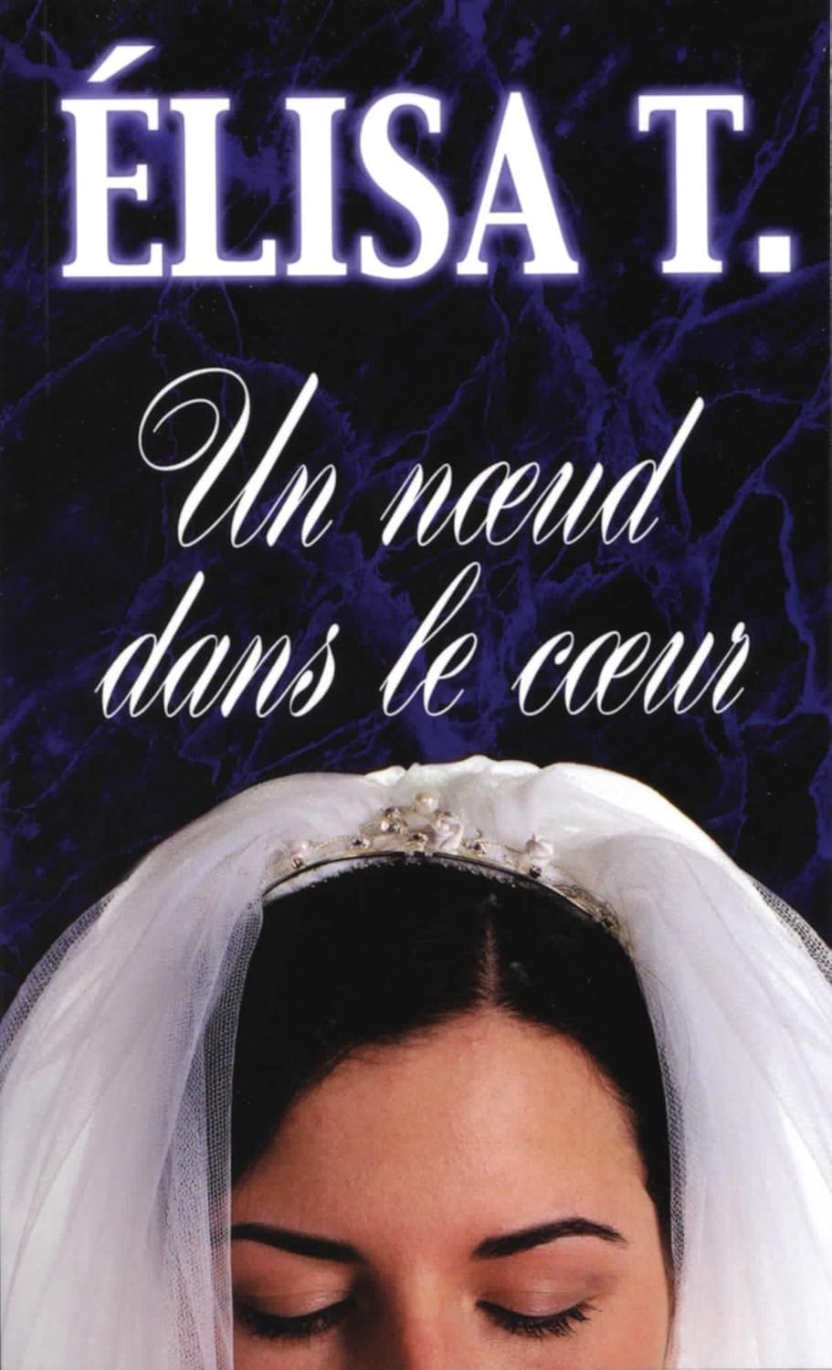 Livre Un noeud dans le coeur - Élisa T. (Livre d'occasion) - ISBN 2920176757