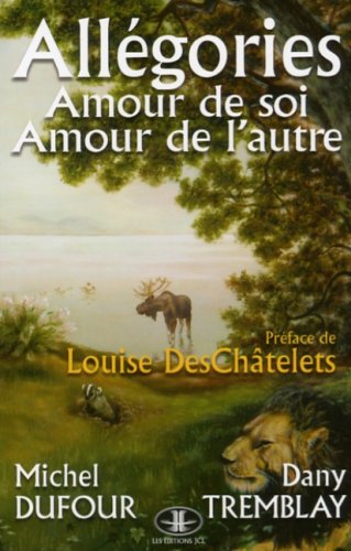 Livre Allégories, Amour de soi, Amour de l'autre - Michel Dufour (Livre d'occasion)