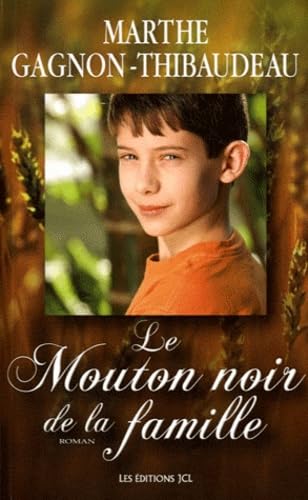 Livre Le mouton noir de la famille (Marthe Gagnon-Thibaudeau) (Livre d'occasion) - ISBN 2894313993