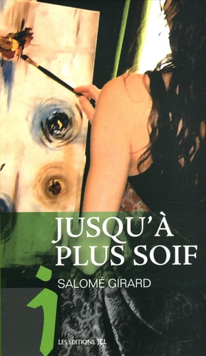 Livre Jusqu'à plus soif (Salomé Girard) (Livre d'occasion) - ISBN 2894314728