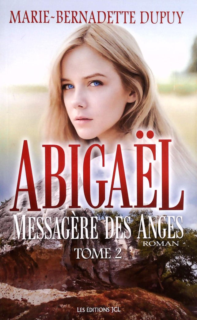 Livre ISBN 2894315236 Abigaël # 2 : Messagère des anges (Marie-Bernadette Dupuy)