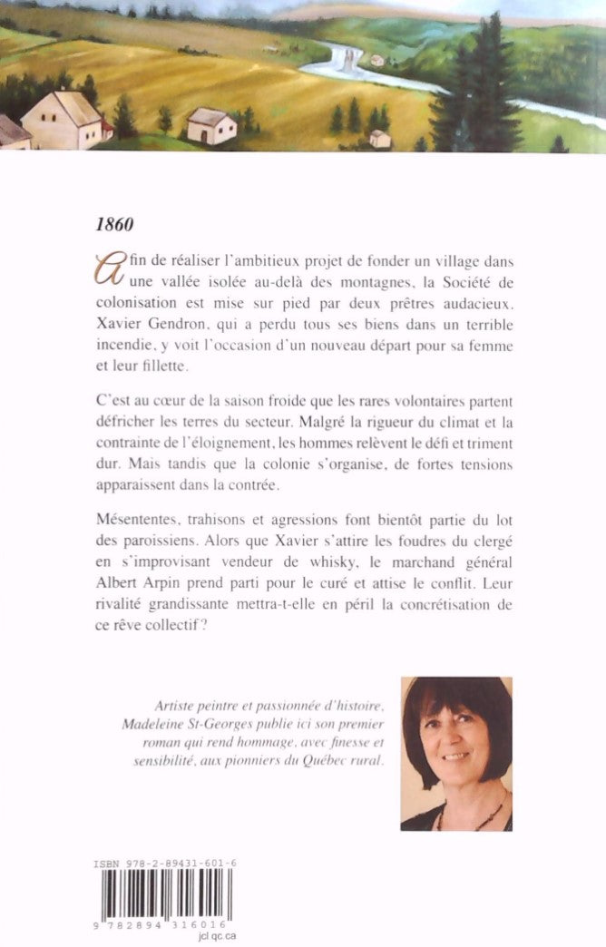 Au coeur de la vallée # 1 : Rivalités et conséquence (Madeleine St-Georges)