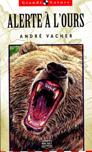 Livre Alerte à l'ours - André Vacher (Livre d'occasion) - ISBN 2894351119