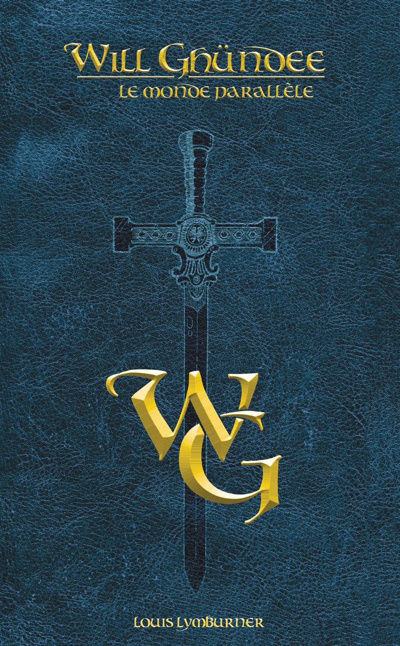 Livre ISBN 2894353006 Will Ghündee # 1 : Le monde parallèle (Louis Lymburner)