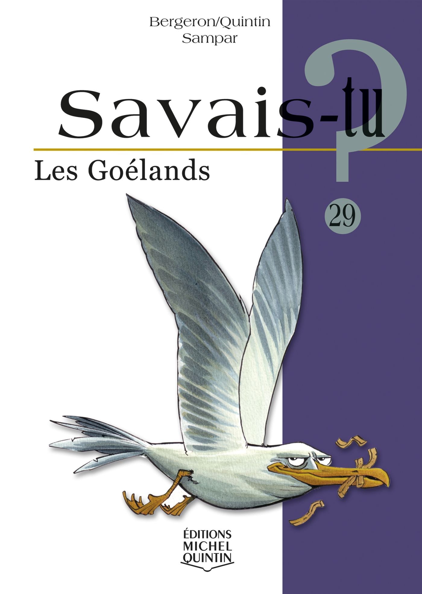 Savais-tu? # 29 : Les goélands - Michel Quintin, Sampar Alain M. Bergeron