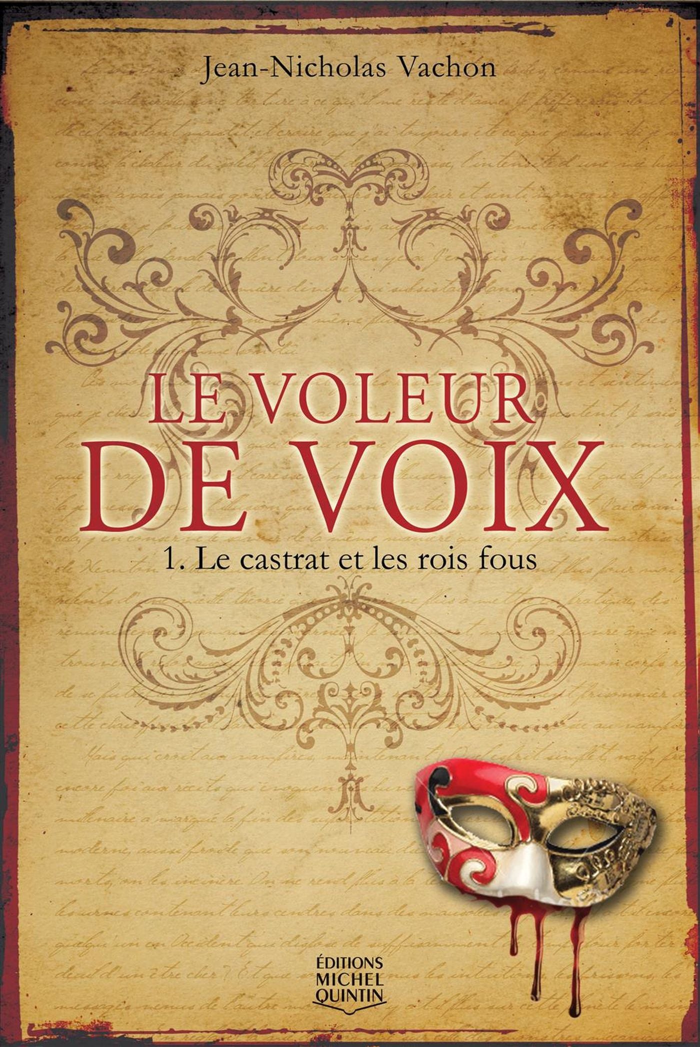 Le voleur de voix # 1 : Le castrat et les rois fous - Jean-Nicholas Vachon