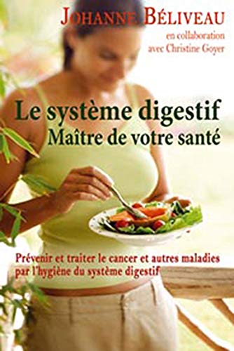 Système digestif : maître de votre santé - Johanne Béliveau