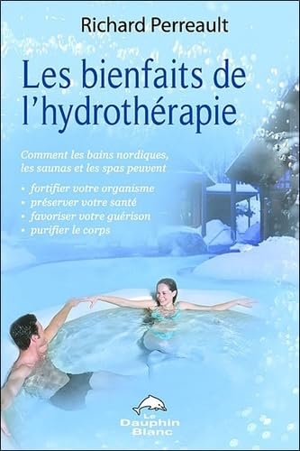 Livre Les bienfaits de l'hydrothérapie - Richard Perreault (Livre d'occasion)