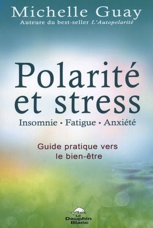 Polarité et stress - Michelle Guay