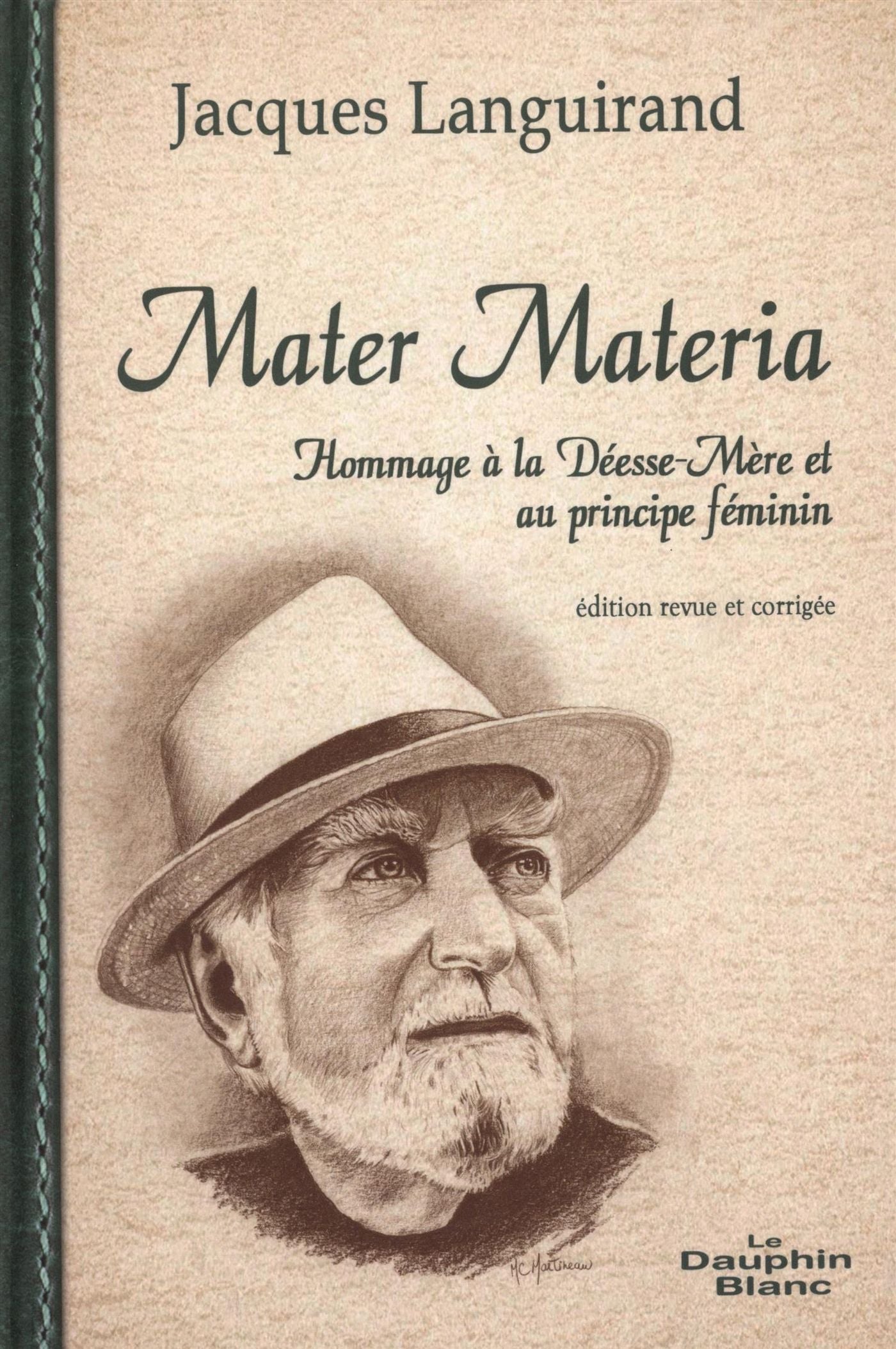Livre Mater Materia : Hommage à la déesse mère et au principe féminin - Jacques Languirand (Livre...