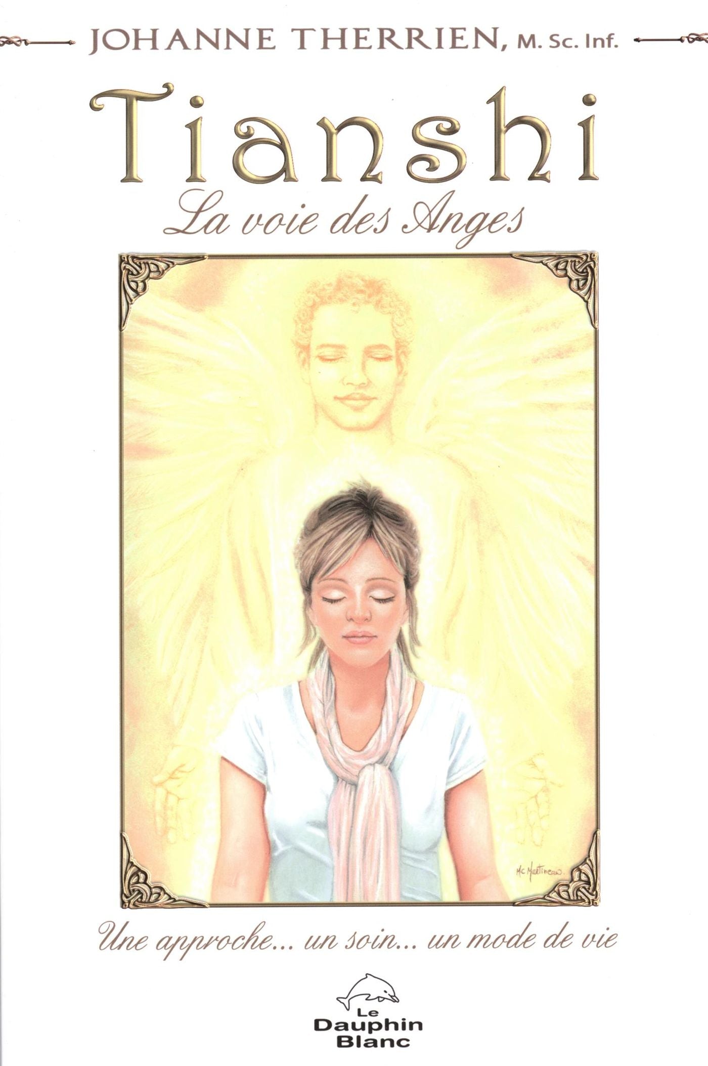 Livre Tianshi : La voie des anges - Johanne Therrien (Livre d'occasion) - ISBN 2894366493